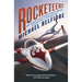 Rocketeers: How a Visionary Band of Business Leaders, Engineers, and Pilots Is Boldly Privatizing Space