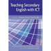 Teaching Secondary English with ICT