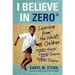 I Believe in ZERO