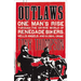 Outlaws: One Man's Rise Through the Savage World of Renegade Bikers, Hell's Angels and Global Crime