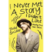I Never Met a Story I Didn't Like: Mostly True Tall Tales