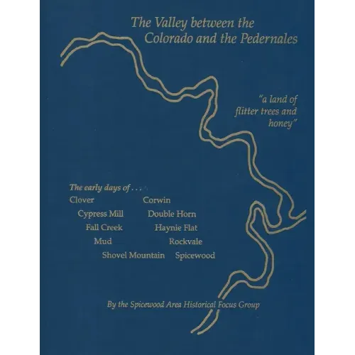 The Valley between the Colorado and the Pedernales