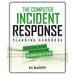 The Computer Incident Response Planning Handbook: Executable Plans for Protecting Information at Risk