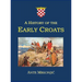 A History of the Early Croats