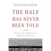 The Half Has Never Been Told: Slavery and the Making of American Capitalism