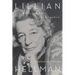 Lillian Hellman: A Life with Foxes and Scoundrels
