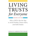 Living Trusts for Everyone: Why a Will Is Not the Way to Avoid Probate, Protect Heirs, and Settle Estates (Second Edition)