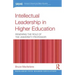 Intellectual Leadership in Higher Education: Renewing the Role of the University Professor