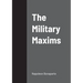 The Military Maxims