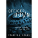 Officer Down: A Police Surgeon and the NYPD