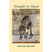 Trouble So Hard: Labor and Life in the African-American Community, Edentown, North Carolina, 1870-1900