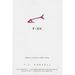 Fish: A Memoir of a Boy in Man's Prison