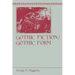 Gothic Fiction/Gothic Form