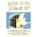 Letters to My Younger Self: An Anthology of Writings by Incarcerated Men at S.C.I. Graterford and a Writing Workbook