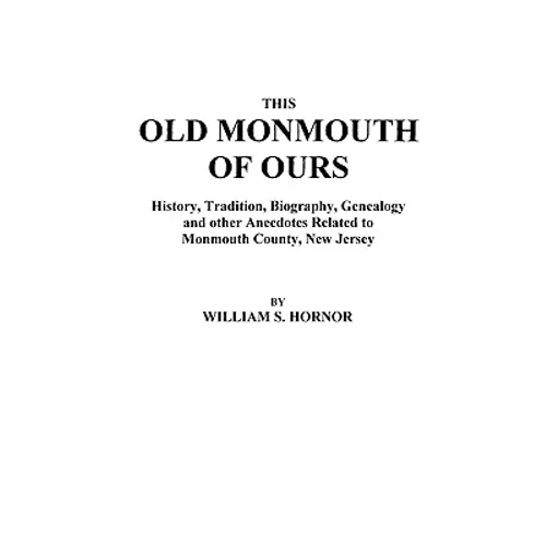 This Old Monmouth of Ours