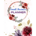 Small Business Planner: Business Goal Organizer Supply and Product Inventory Log Monthly Sales Order Tracking And Budget Planner For Direct Sa