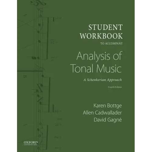 Student Workbook to Accompany Analysis of Tonal Music: A Schenkerian Approach