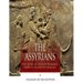 The Assyrians: The History of the Most Prominent Empire of the Ancient Near East
