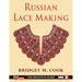 Russian Lace Making (English, Dutch, French and German Edition)
