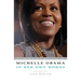 Michelle Obama in Her Own Words
