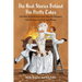 The Real Stories Behind the Pretty Cakes: Cake Maker for the Rich and Famous Shares Her Outrageous Cake Adventures and Oh So Sticky Mishaps