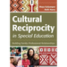Cultural Reciprocity in Special Education: Building Family?professional Relationships
