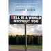 Hell Is a World Without You