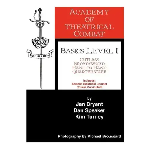 Academy of Theatrical Combat Basics Level 1