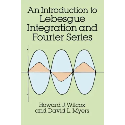 Introduction to Lebesgue Integration and Fourier Series
