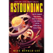 Astounding: John W. Campbell, Isaac Asimov, Robert A. Heinlein, L. Ron Hubbard, and the Golden Age of Science Fiction
