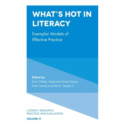 What's Hot in Literacy: Exemplar Models of Effective Practice