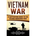 Vietnam War: A Captivating Guide to the Second Indochina War