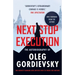 Next Stop Execution: The Autobiography of Oleg Gordievsky