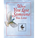 When You Lose Someone You Love (Deluxe Prayer Book)