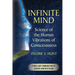 Infinite Mind: Science of the Human Vibrations of Consciousness