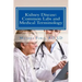 Kidney Disease: Common Labs and Medical Terminology: The Patient's Perspective