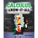 Calculus Know-It-All: Beginner to Advanced, and Everything in Between