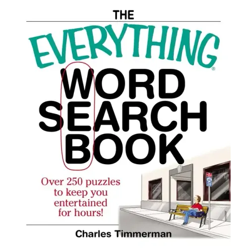 The Everything Word Search Book: Over 250 Puzzles to Keep You Entertained for Hours!