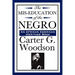 The Mis-Education of the Negro (An African American Heritage Book)