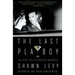 The Last Playboy: The High Life of Porfirio Rubirosa