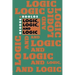 Logic, Logic, and Logic