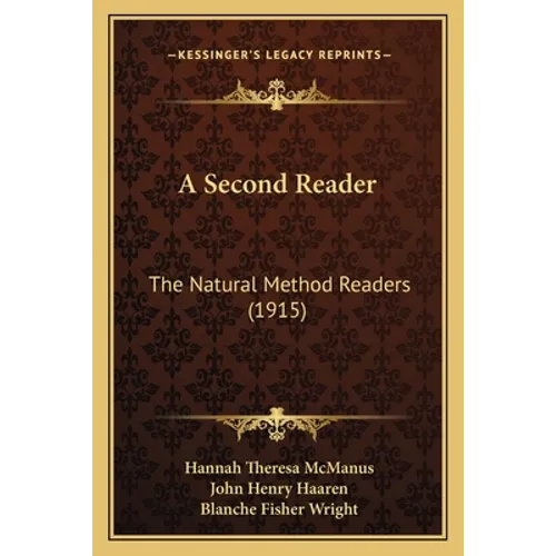 A Second Reader: The Natural Method Readers (1915)
