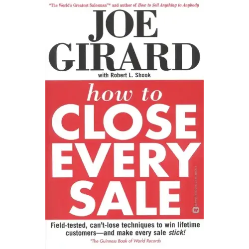 How to Close Every Sale