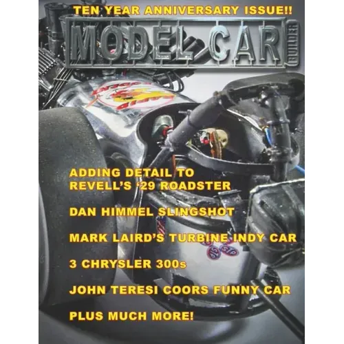 Model Car Builder: Ten Year Anniversary Issue
