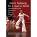 Dance Pedagogy for a Diverse World: Culturally Relevant Teaching in Theory, Research and Practice