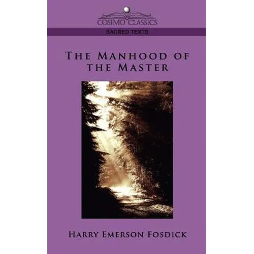 The Manhood of the Master