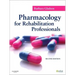 Pharmacology for Rehabilitation Professionals