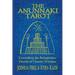 The Anunnaki Tarot: Consulting the Babylonian Oracle of Cosmic Wisdom