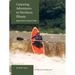 Canoeing Adventures in Northern Illinois: Apple River to Zuma Creek