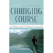 Changing Course: A Woman's Guide to Choosing the Cruising Life